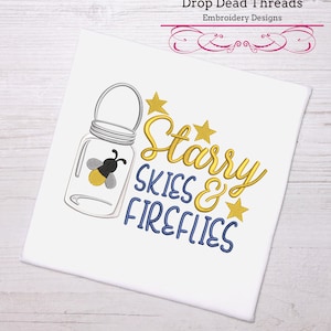 Camping Starry skies & fireflies quote 3 sizes machine embroidery design