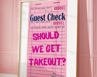 Should We Get Takeout Print Trendy Guest Check Poster, Guest Check Prints, Retro Wall Art, Funny Trendy Quotes Print, Girly Dorm Room Decor