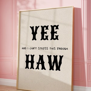 Yeehaw typografie westerse print, cowboy kunst aan de muur, trendy cabine print, jongenskamer, cowgirl kunst, grappige slaapzaal decor, westerse Yee Haw poster