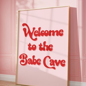 Welcome to the Babe Cave Wall Art, Pink and Red Retro Typography Art Downloadable, Girly Preppy Dorm Art, Funny Wall Art