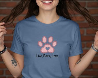 Live, Bark, Love Dog Paw Print Tee - Pet Lover Gift