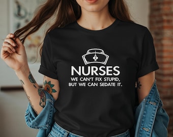 Camiseta divertida de enfermera: ropa con humor para el cuidado de la salud, regalo de agradecimiento para enfermeras