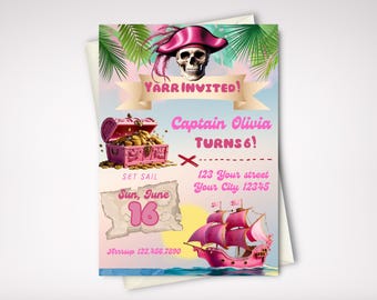 May include: Pink and gold pirate themed birthday party invitation with a skull and crossbones, a treasure chest, a ship, and the text "Yarr Invited! Captain Olivia Turns 6!"