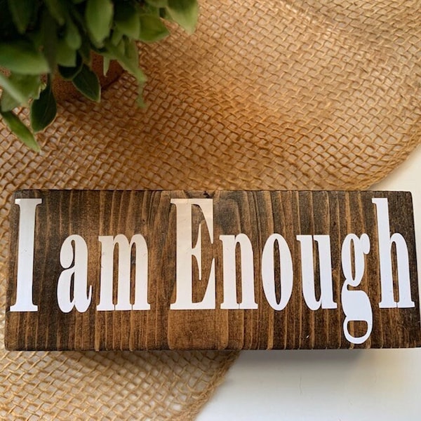 I Am Enough, I Am Affirmation sign, Wood Block sign, Wood Sign, Inspirational Gift for her, office desk decor.