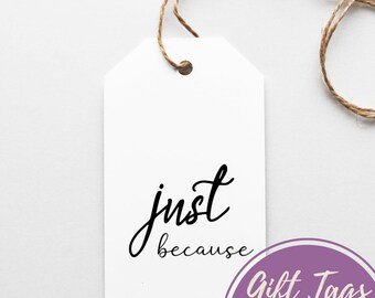 Printable Just Because Gift Tags, Party Favor Tags