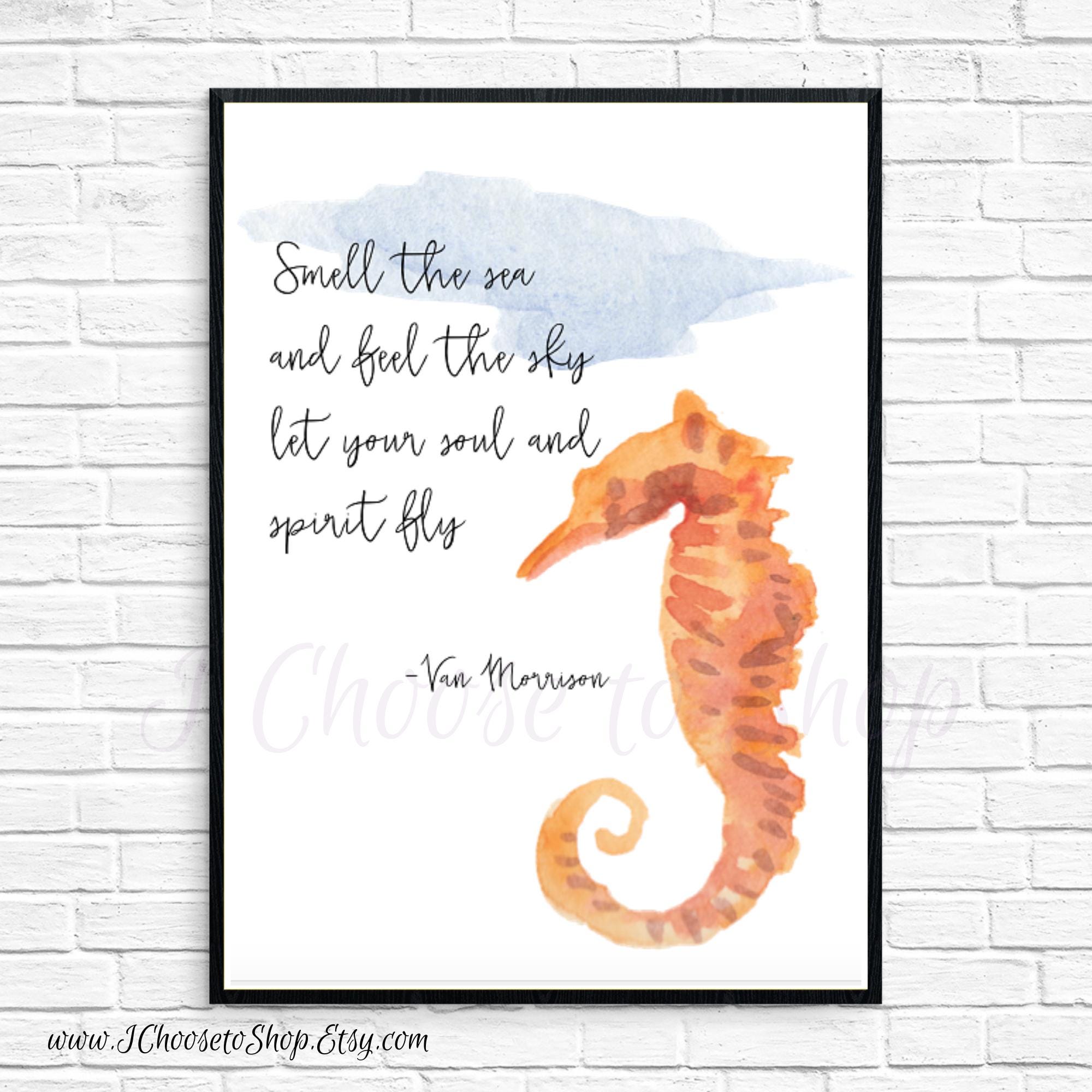 Seahorse Printable Gallery Wall Art Quote, Van Morrison, Smell the