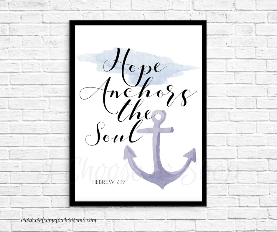 Anchor Printable Art Quote, Hope Anchors the Soul, Printable Gallery ...