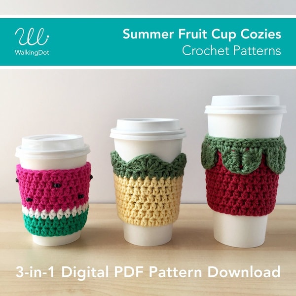 Cup Cozy Crochet Pattern, Coffee Cozy Crochet Pattern, Watermelon Crochet, Pineapple Cup Cozy, Strawberry Crochet, Digital PDF Pattern, DIY