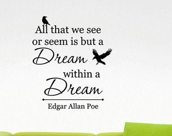 All The We See Edgar Allan Poe Dream Inspirational Quote Wall Decal Writer Vinyl Sticker Animal Raven Art Home School Classroom Decor 79qz