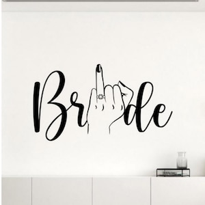 Bride Wall Decal Vinyl Sticker Middle Finger Decor Wedding Fiance Bachelorette Finger Ring Wall Art Poster Gift Sign Self Adhesive 2727