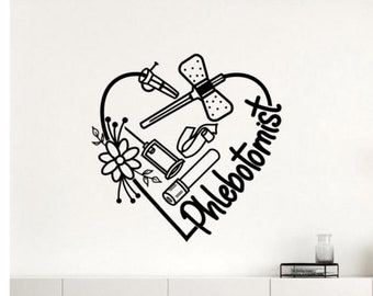 Phlebotomist Sticker Vinyl Wall Decal Phlebotomy Decor Wall Art Nurse Poster Gift Stencil Medical Sign Self Adhesive Office Mural 2676