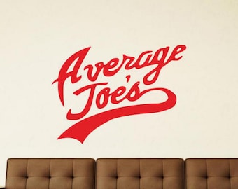 Average Joes Wall Decal Vinyl Sticker Gym Decor Wall Art Poster Gift Sign Self Adhesive Decal 2782
