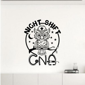 Night Shift CNA Decal Vinyl Wall Sticker Certified Nursing Assistant Owl Decor Wall Art Nurse Poster Gift Medical Sign Self Adhesive 2768