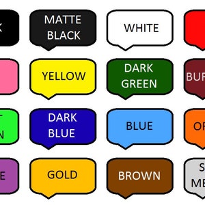 May include: A chart with 16 color swatches in the shape of speech bubbles. The colors are black, matte black, white, red, pink, yellow, dark green, burgundy, light green, dark blue, blue, orange, purple, gold, brown, and silver metallic.