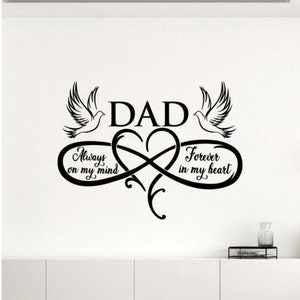 Dad Wall Decal Vinyl Sticker Always on My Mind Forever in My Heart Decor Pigeon Dad Remembrance Wall Art Poster Gift Stencil Sign 2652