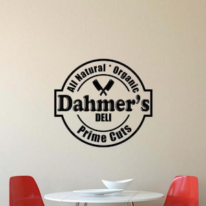 Dahmer&#39;s Deli Wall Decal Vinyl Sticker All Natural Organic Prime Cuts Butcher Shop Art Poster Gift Sign No Background Self Adhesive 2699