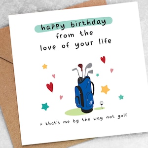 Funny Golf Birthday Card for Partner: Love of Your Life (Personalised)