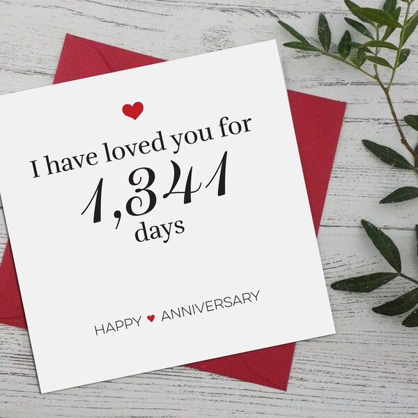 Cute anniversary card I have loved you for number days happy anniversary, for her, him gift idea for husband, wife girlfriend boyfriend A7