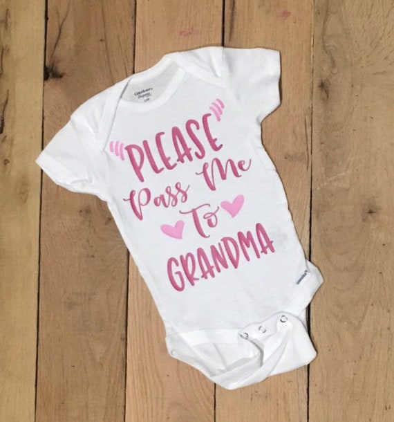 pass me to grandma onesie