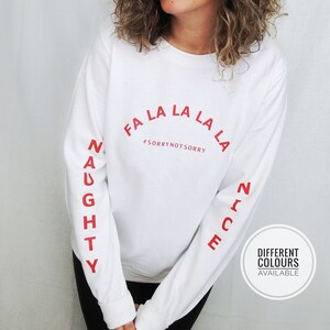 Naughty or Nice Christmas Sweatshirt. Christmas Jumper. Perfect gift for Christmas. Festive jumper. Festive clothing.