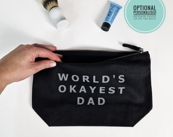 Okayest dad. Gift pouch with personalised message inside. Different Colours Available. Father's day gift. Birthday gift for dad