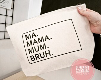 Make Up Pouch For Mum. Funny Make Up Bag For Mom. Accessories Pouch For Mum.