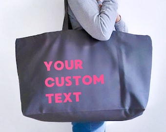 Oversized tote bag. Custom text tote.