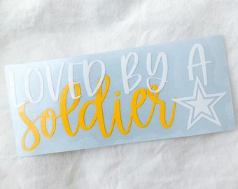 Loved By A Soldier Vinyl Decal – Milso | Army Girlfriend | Army Wife | US Army | Military | Army Strong | Laptop, Car, Tumbler Decal