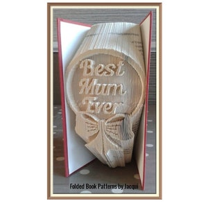 Best Mum Ever Book Folding Pattern (1576)