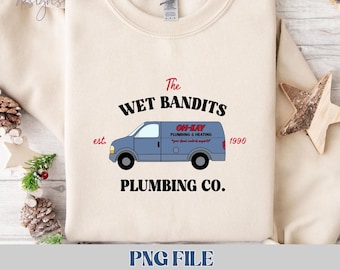Wet Bandits Plumbing Co PNG, Home Alone Christmas PNG, Oh-Kay Plumbing Van Design, Christmas Movie Shirt PNG, Holiday Sublimation
