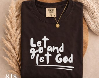Let Go and Let God PNG & SVG, Bible Verse, Christian Quote, Scripture, Christian Design, Trendy Faith Graphic, Christ Design