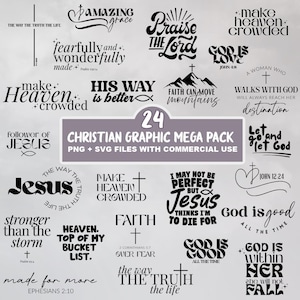 May include: A selection of 24 Christian graphic designs in black and white. The designs feature inspirational quotes, religious symbols, and phrases such as "Praise the Lord" and "Jesus". The pack includes PNG and SVG files for commercial use.