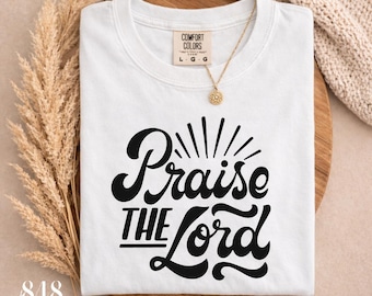 Praise The Lord PNG & SVG, Bible Verse, Christian Quote, Scripture, Christian Design, Trendy Faith Graphic, Christ Design