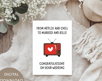 Funny Wedding Card Printable, From Netflix and Chill to Married and Bills, Newlywed Congratulations Card, Bride Groom Digital Download 5x7