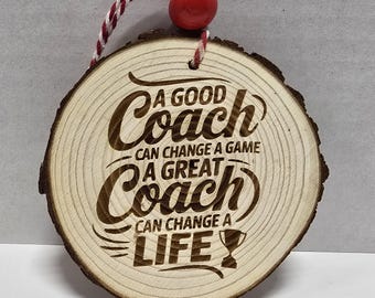 Coach Wood Slice Ornament - Thank You Gift