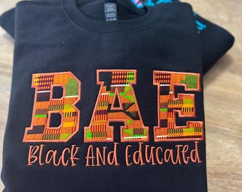 BAE Black and Educated Embroiderd Hoodie | Crewneck Sweater | Long Sleeve Shirt