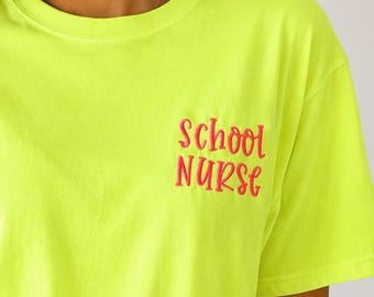 Personalized Nurse Left Chest Farmhouse Script Embroidered Comfort Colors Neon C1717 Shirts | Registered Nurse | CNA | LPN PCT