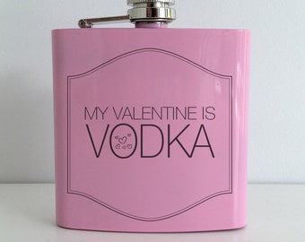 Flachmann Pink - My valentine is Vodka