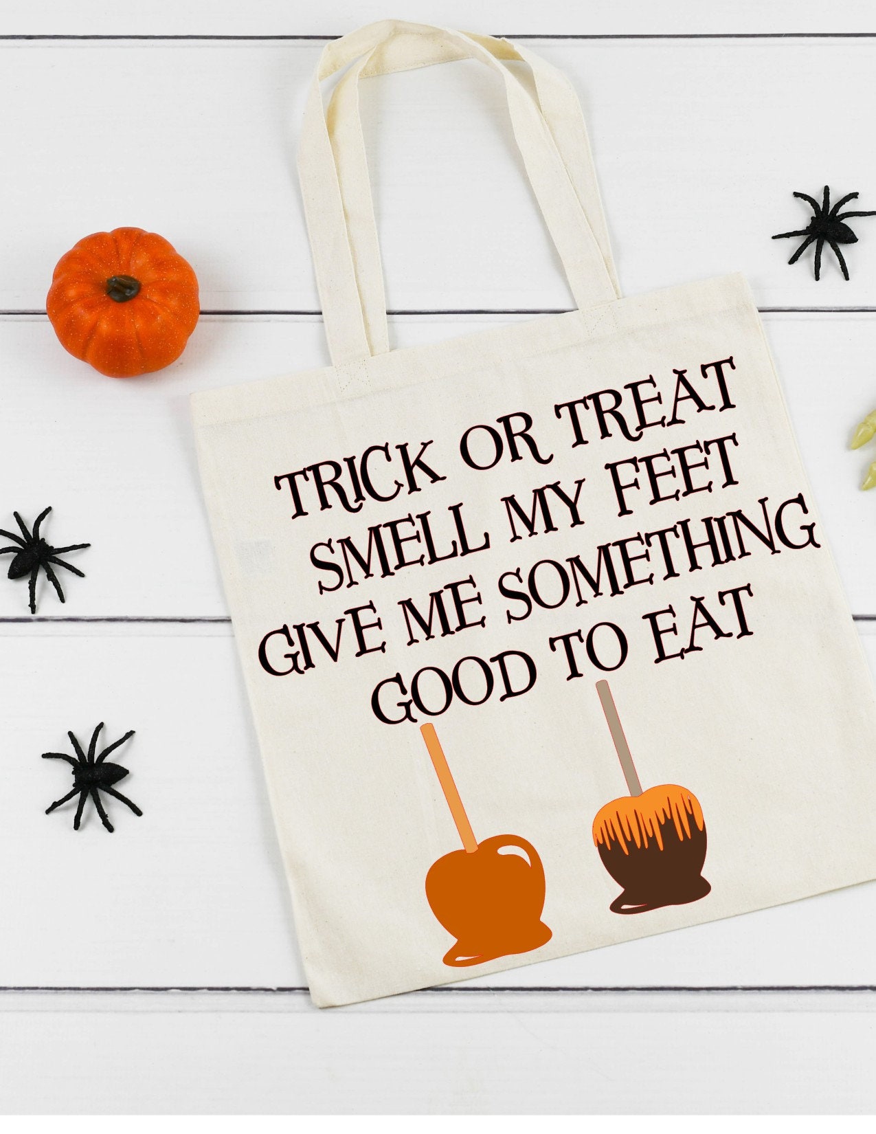 Trick Or Treat Smell My Feet Give Me Something Good To Eat. | Etsy