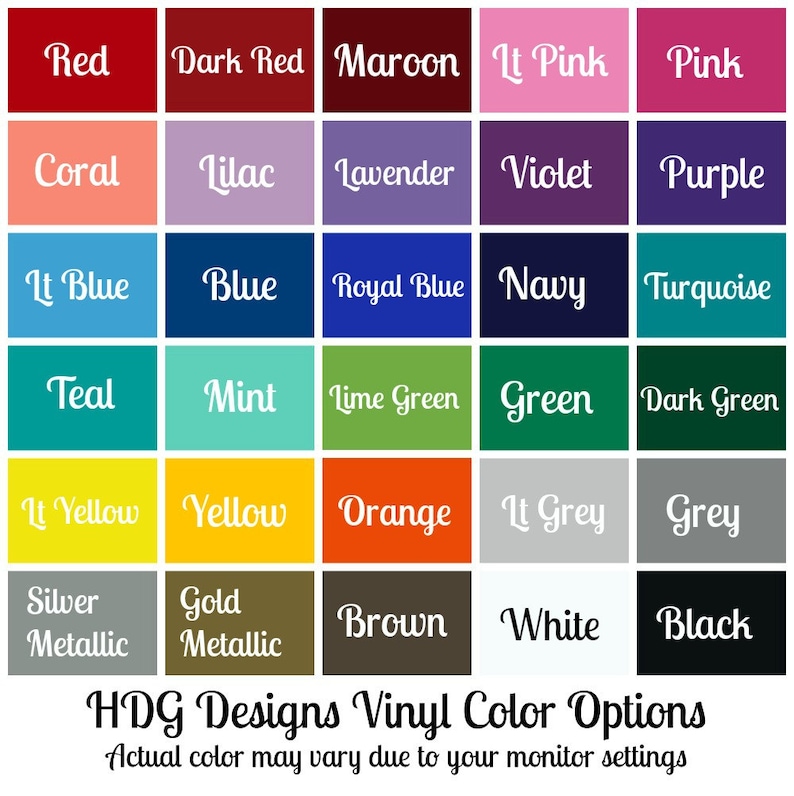 May include: A color chart featuring a grid of various vinyl color options, including red, blue, green, and yellow. Each color is displayed in a separate square with the color name in white text. The text "HDG Designs Vinyl Color Options" is at the bottom.