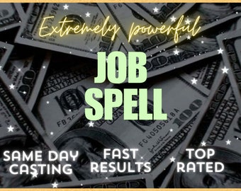 Job spell, dream career spell, work spell, business success spell EXTREMELY STRONG Find and get a new job spell Get a raise, promotion spell