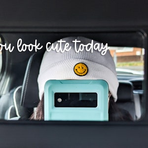You Look Cute Today | Car Mirror Decal | Passenger Mirror | Rearview Mirror Decal | Vinyl Decal Sticker | Mirror Decal | Mirror Sticker