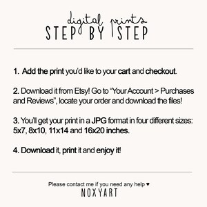May include: Cream-colored image with black text. The text reads "digital prints STEP BY STEP" and provides instructions for purchasing and downloading digital prints from Etsy. Sizes are listed in inches.