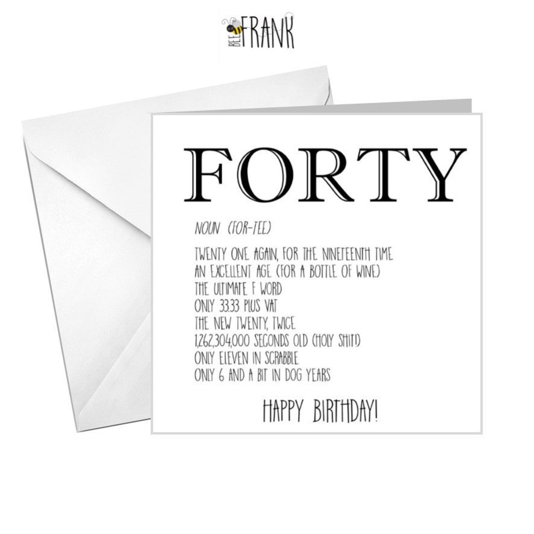 Funny/alternative/banter/cheeky/rude 40th BIRTHDAY CARD friend