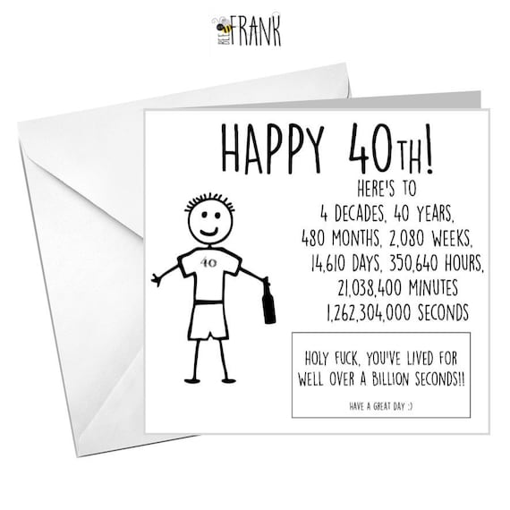 Funny/alternative/banter/cheeky/rude 40th BIRTHDAY CARD friend