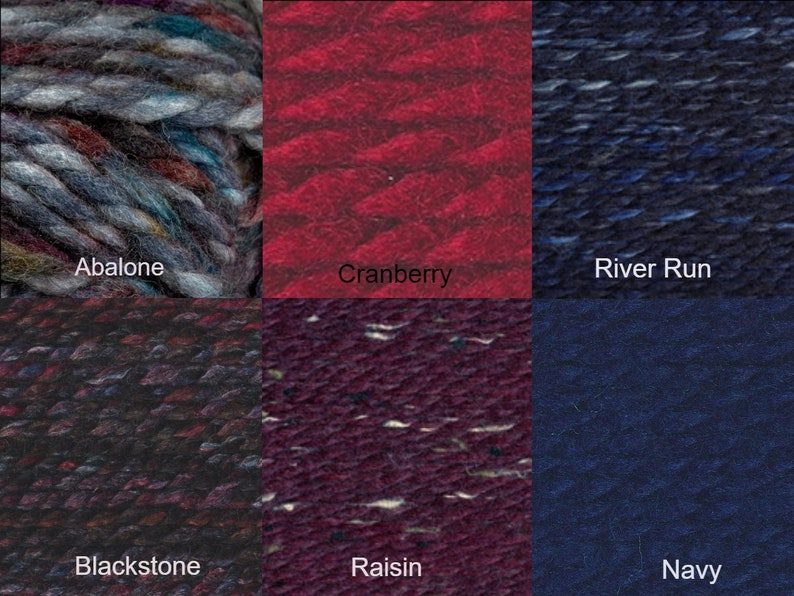May include: Six different yarn colors: Abalone, Cranberry, River Run, Blackstone, Raisin, and Navy.