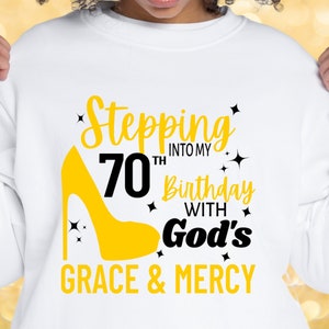 Stepping into my 70 SVG PNG, 70th Birthday Svg, Birthday Shirt Svg, Heels Svg, Grace Svg, Born day Svg, Cricut Svg, 70 and Fabulous Svg