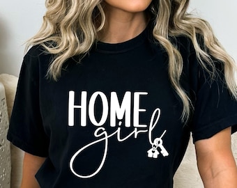 Home girl SVG | real estate shirt | real estate agent | realtor gift | real estate broker | house hustler | Home closer