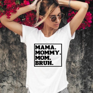 Mama shirt | Mom life shirt | Mommy | Mom | Bruh | Mother&#39;s Day Shirt | Mother&#39;s Day gift | SVG | Mom award