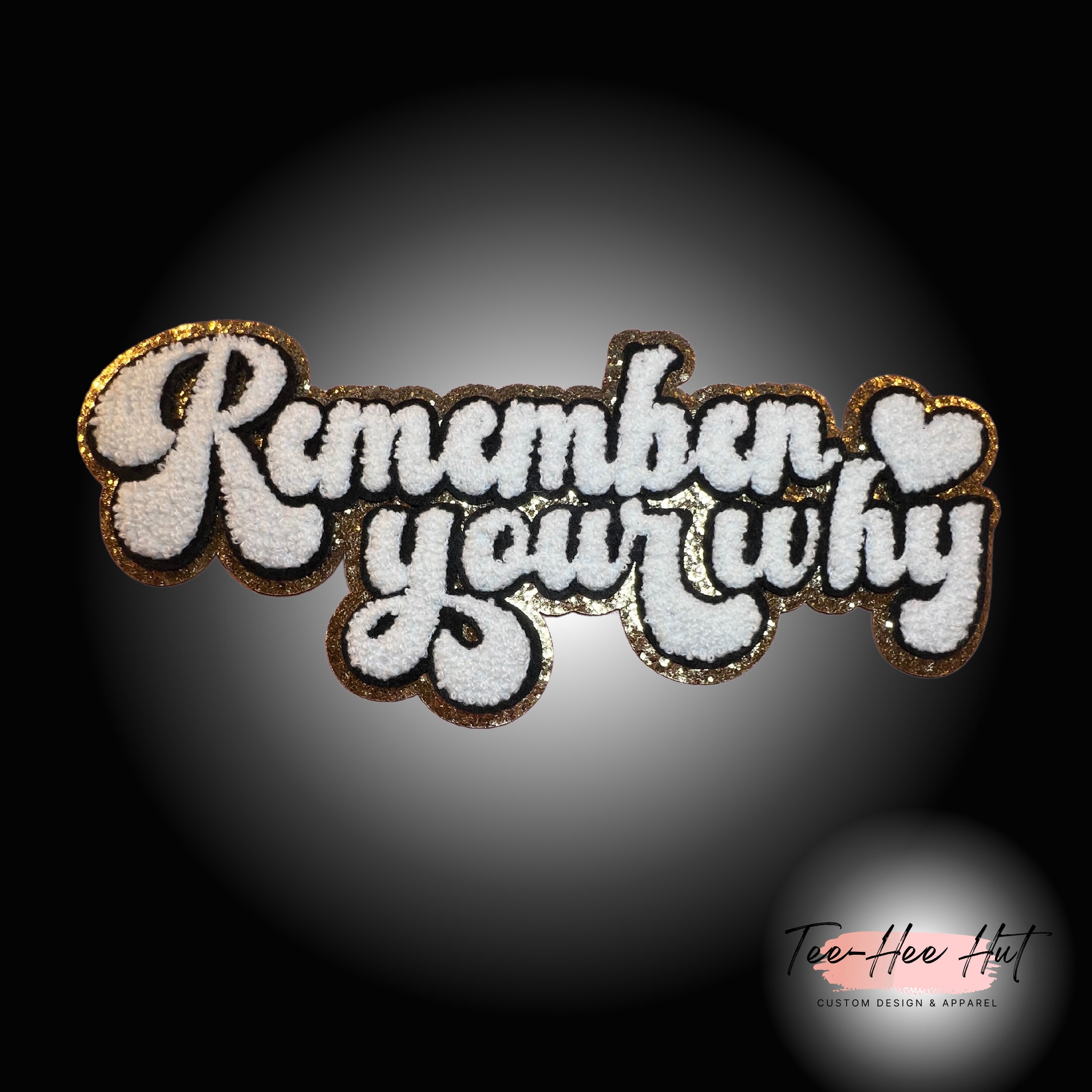 Remember Your Why Chenille Patch Iron on Patch DIY Patch Remember Your